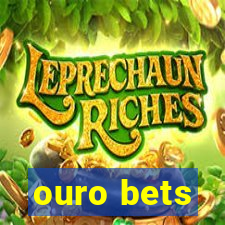 ouro bets